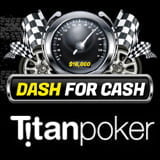 dash for cash titan poker