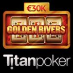 Golden Rivers Främjande Titan Poker