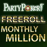 party poker freeroll monthly million