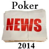 Pokernyheter 2014