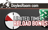 Reload bonus code DoylesRoom Poker.