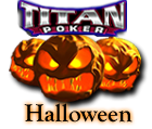 Titan-Poker $3,000 Halloween tournament