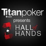 titan poker hall of hands
