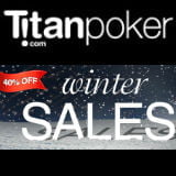 titan poker winter sales