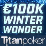 Titan Poker Winter Wonder Tournoi