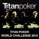 Titan Poker World Challenge