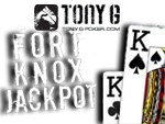 Tony G - Fort Knox Jackpot